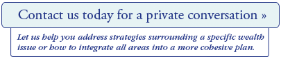 Contact us today for a private conversation > Let us help you address strategies surrounding